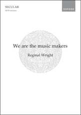 We are the Music Makers SATB choral sheet music cover